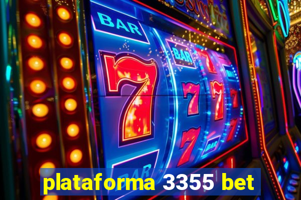 plataforma 3355 bet